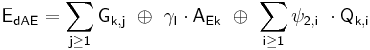  \mathsf {E_{dAE} = \sum_{j \ge 1} G_{k,j}\ \oplus\ \gamma_{I} \cdot A_{Ek}\ \oplus\ \sum_{i \ge 1} \psi_{2,i}\ \cdot Q_{k,i} } 